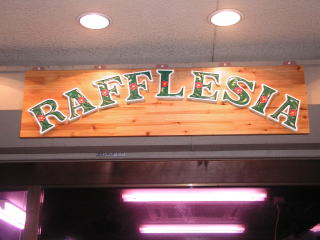 「Rafflesia」看板完成しました！